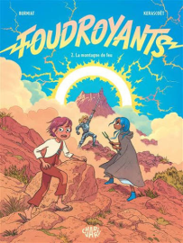Foudroyants - Tome 2 - La Montagne de feu